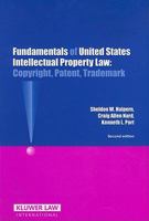 Fundamentals of United States Intellectual Property Law:Copyright, Patent and Trademark 904112599X Book Cover