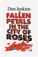 Fallen Petals in the City of Roses 1524514195 Book Cover