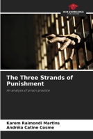 The Three Strands of Punishment 620789555X Book Cover