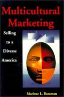 Multicultural Marketing: Selling to a Diverse America 0814450717 Book Cover