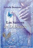 Les Saisons de l'Absence 2322092371 Book Cover