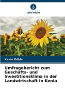 Umfragebericht zum Geschäfts- und Investitionsklima in der Landwirtschaft in Kenia (German Edition) 6207948025 Book Cover