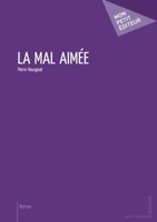 La Mal aimée (French Edition) 2342026609 Book Cover