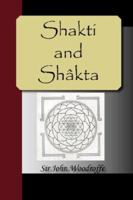 Shakti and Shâkta 1981202307 Book Cover