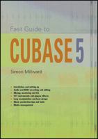 Fast Guide to Cubase 5 1906005141 Book Cover