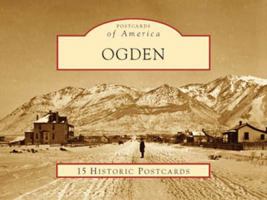 Ogden, Utah (Postcards of America Series) 0738525596 Book Cover