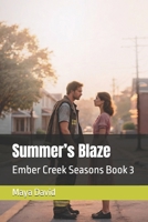 Summer’s Blaze: Ember Creek Seasons Book 3 B0G81P4QZK Book Cover