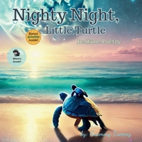 Nighty Night, Little Turtle: Bedtime Poetry B0F6334479 Book Cover