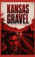 Kansas Gravel: blood&grain 2 B0H5JV2THL Book Cover