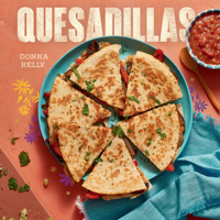 Quesadillas, new edition 1423660390 Book Cover