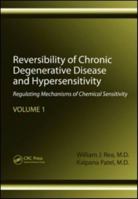 Reversibility of Chronic Degenerative Disease and Hypersensitivity, Volume 1: Regulating Mechanisms of Chemical Sensitivity 1439813426 Book Cover