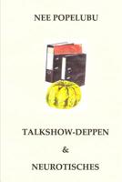 Talkshow-Deppen and Neurotisches 150259188X Book Cover