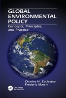 Global Environmental Policy: Concepts, Principles, and Practice 1138116254 Book Cover