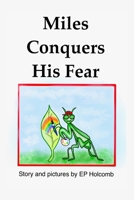 Miles Conquers His Fear B0F1BRSL7M Book Cover