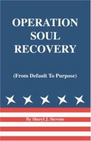 OPERATION SOUL RECOVERY (from default to purpose) 1553954424 Book Cover