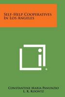 Self-Help Cooperatives in Los Angeles 1258647273 Book Cover