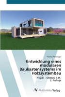 Entwicklung eines modularen Baukastensystems im Holzsystembau (German Edition) 6208856582 Book Cover