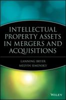 Intellectual Property Assets in Mergers and Acquisitions 0471414379 Book Cover