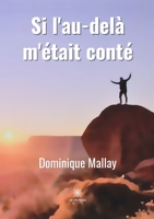 Si l'au-delà m'était conté B09RGLHBP4 Book Cover