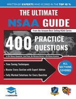 The Ultimate NSAA Guide: 400 Practice Questions, Fully Worked Solutions, Time Saving Techniques, Score Boosting Strategies, 2019 Edition, UniAdmissions 1912557061 Book Cover