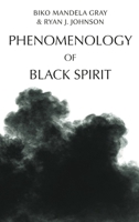 Phenomenology of Black Spirit 1399510983 Book Cover