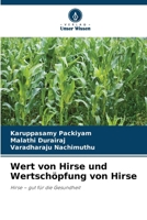Wert von Hirse und Wertschöpfung von Hirse: Hirse – gut für die Gesundheit (German Edition) 6208689457 Book Cover