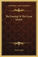 The Passing of the Great Queen 1419176749 Book Cover