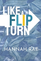 Like A Flip Turn 1533161224 Book Cover