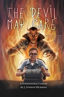 The Devil May Care: A Supernatural Comedy B08N3JG24K Book Cover
