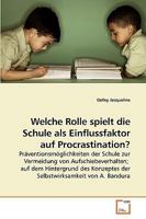 Welche Rolle spielt die Schule als Einflussfaktor auf Procrastination? 3639235304 Book Cover