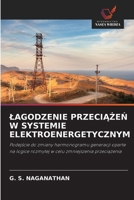 Lagodzenie PrzeciAZeN W Systemie Elektroenergetycznym (Polish Edition) 6209547826 Book Cover