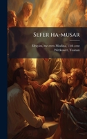 Sefer ha-musar (Hebrew Edition) 1024140490 Book Cover