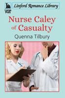 Nurse Caley of Casualty 1444841963 Book Cover
