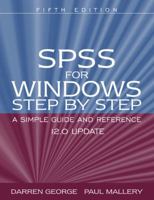 SPSS for Windows Step by Step : A Simple Guide and Reference 12.0 update (5th Edition) 0205452450 Book Cover