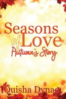 Seasons of Love: Autumn's Story: B08B37VN65 Book Cover