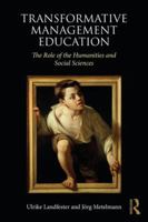 Transformative Management Education: The Role of the Humanities and Social Sciences 0367076748 Book Cover