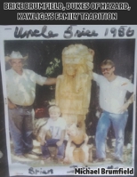Brice Brumfield, Dukes of Hazard, Kawliga's Family Tradition B0GR8K48GL Book Cover