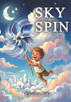 Sky Spin B0H5W6375Y Book Cover
