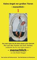 Keine Angst vor großen Tieren - menschlich - 1: Nur auf den Humor ist noch Verlass   Zähne zeigen - das Lachen kommt von alleine 373576133X Book Cover