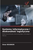 Systemy informatyczne i doskonalosc logistyczna (Polish Edition) 6207817273 Book Cover