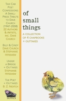 Of Small Things 1946580260 Book Cover