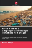 Risco à saúde e adaptação às mudanças climáticas no Senegal 6207290488 Book Cover