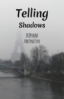 Telling Shadows 1639883827 Book Cover