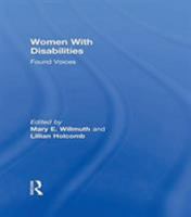 Women With Disabilities: Found Voices 1560230460 Book Cover