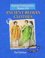 Ancient Roman Clothes 161532304X Book Cover