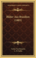 Bilder Aus Brasilien (1885) 1167658353 Book Cover
