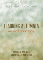 Learning Automata: An Introduction 0486498778 Book Cover