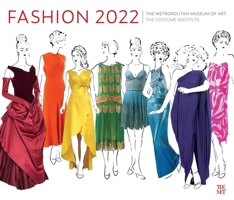 Fashion and The Costume Institute 75th Anniversary 2022 Wall Calendar 1419755072 Book Cover