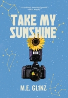Take My Sunshine B0CPVWY391 Book Cover
