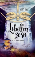 Libellenzorn: Der Gott der Diebe Band 3 (German Edition) 3751998535 Book Cover